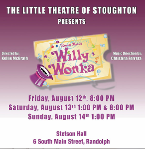 Willy Wonka Musical at Little Theatre of Stoughton in Randolph MA