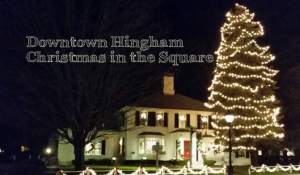 Hingham Downtown Christmas in the Square 2016