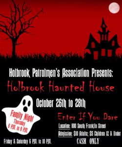 Holbrook Patrolmen's Association  Halloween Haunted House 2017 