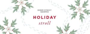 Christmas Holiday Events at Derby Street Shoppes 2017 in Hingham MA