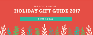 South Shore Christmas Holiday Shopping Gift Guide 2017 