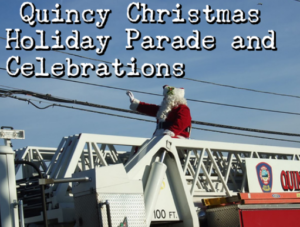 2017 Annual Quincy Christmas Holiday Parade and Celebrations
