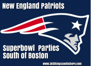 Superbowl Parties & Bars Patriots vs Eagles 2018 South of Boston MA