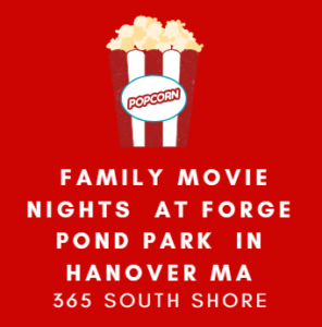 Family Movie Nights at Forge Pond Park 2018 in Hanover MA