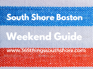 South Shore Weekend Events Saturday June 30th & Sunday July 1st